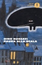 BUZZATI DINO, Paura alla scala