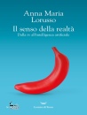 ANNA MARIA LORUSSO, Il senso della realt� Dalla tv all