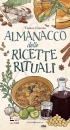 GRANATA TIZIANA, Almanacco delle ricette rituali