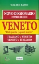 BASSO WALTER, Novo dissionario etimologico Veneto-Italiano