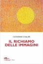 CHALIER CATHERINE, Il richiamo delle immagini