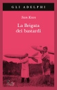 KEAN SAM, La brigata dei bastardi