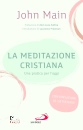 MAIN JOHN, La meditazione cristiana una pratica per l