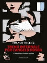 THILLIEZ FRANCK, Treno infernale per l
