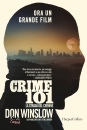 WINSLOW DON, Crime 101 La strada del crimine