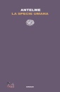 ANTELME ROBERT, La specie umana