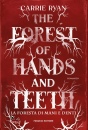 RYAN CARRIE, The forest of hands and teeth la foresta di mani