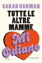 immagine di Tutte le altre mamme mi odiano