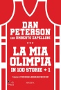 Peterson Dan, Mia olimpia in 100 storie + 1 (la)