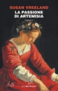 VREELAND SUSAN, La passione di Artemisia