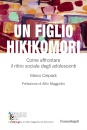 immagine Un figlio hikikomori. Come affrontare il ritiro ..