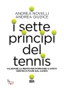 NOVELLI - GIUDICE, I sette principi del tennis