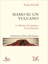 immagine Siamo su un vulcano La Russia, il romanzo, ...