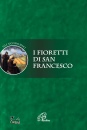 , I fioretti di san francesco ediz integrale