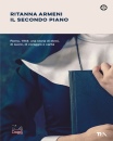 ARMENI RITANNA, Il secondo piano