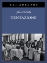SZEKELY JANOS, Tentazione