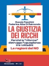 ALTRA ECONOMIA, La giustizia dei ricchi
