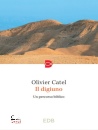 CATEL OLIVIER, Il digiuno.Un percorso biblico
