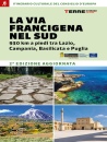 ATTOLICO - FOCARAZZO, La via Francigena nel Sudd