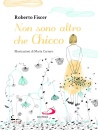 FISCER ROBERTO, Non sono altro che Chicco