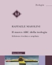 MAIOLINI RAFFAELE, Il nuovo abc della teologia