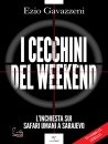 immagine I cecchini del weekend
