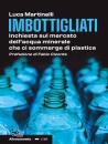 immagine di Imbottigliati Inchiesta sul mercato dell