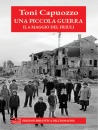 CAPUOZZO TONI, Una piccola guerra Il 6 maggio del Friuli