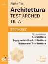 immagine di Architettura ARCHED, TIL-A 2026-2027 3500 quiz