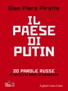 immagine di Il paese di Putin 20 parole russe al servizio ...