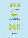 ARTUSI PELLEGRINO, La scienza in cucina e l