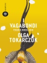 TOKARCZUK OLGA, I vagabondi
