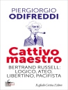 immagine di Cattivo maestro Bertrand Russell:logico ateo,...