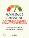 CASSESE SABINO, Come si misura una democrazia, Solferino,  2026