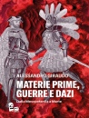 GIRAUDO ALESSANDRO, Materie prime, guerre e dazi Dalla Mesopotamia ...