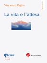 PAGLIA VINCENZO, La vita e l