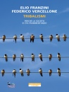 FRANZINI /VERCELLONE, Tribalismi Perch� la societ� si sta frammentando