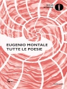 Montale Eugenio, Tutte le poesie