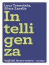 TREMOLADA - ZANELLA, Intelligenza
