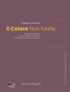 PICONE FEDERICO, Il colore non esiste Manuale operativo