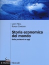 immagine di Storia economica del mondo Dalla preistoria a oggi