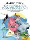 MARIO TOZZI, La penisola contromano