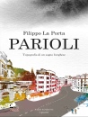 LA PORTA FILIPPO, Parioli Topografia di un sogno borghese