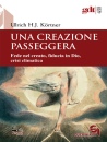 immagine Una creazione passeggera Fede nel creato...