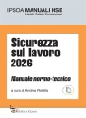 ROTELLA ANDREA, Sicurezza sul lavoro 2026, Wolters Kluwer,  2026