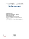 GUALTIERI MARIANGELA, Bello mondo