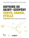 SAINT-EXUP�RY A., Vento, sabbia, stelle Le radici dell