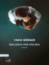 WURGER TAKIS, Melodia per Polina