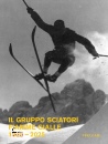 AA.VV., Il Gruppo Sciatori Fiamme Gialle 1925-2025