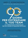 EDMONDSON  AMY C., 90 giorni per potenziare il tuo team